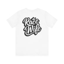 Load image into Gallery viewer, Race Wife Unisex Soft Style Tee Shirt