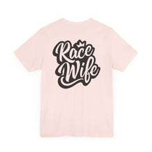 Load image into Gallery viewer, Race Wife Unisex Soft Style Tee Shirt