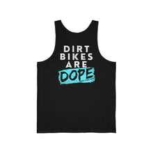Load image into Gallery viewer, Dirt Bikes are DOPE - Adult Unisex Jersey Tank