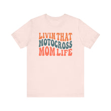 Load image into Gallery viewer, Living that Motocross Mom Life Unisex Soft Style Tee Shirt