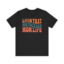Load image into Gallery viewer, Living that Motocross Mom Life Unisex Soft Style Tee Shirt