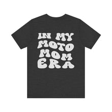 Load image into Gallery viewer, My Moto Mom ERA Unisex Soft Style Tee Shirt