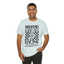 Load image into Gallery viewer, Weekend Forecast Shirt Unisex Jersey Short Sleeve Tee