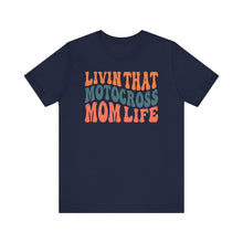 Load image into Gallery viewer, Living that Motocross Mom Life Unisex Soft Style Tee Shirt