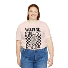 Load image into Gallery viewer, Weekend Forecast Shirt Unisex Jersey Short Sleeve Tee