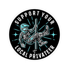Load image into Gallery viewer, Support Your Local Privateer - Kiss-Cut Stickers
