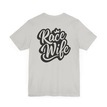 Load image into Gallery viewer, Race Wife Unisex Soft Style Tee Shirt