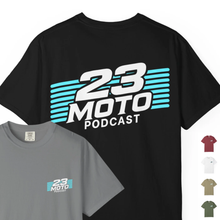 Load image into Gallery viewer, 23 Moto Podcast Comfort Colors Shirt