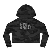 Load image into Gallery viewer, On race Days We Wear Dirt Women’s Cropped Hooded Sweatshirt