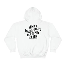 Load image into Gallery viewer, Anti Daughters Dating Club Unisex Heavy Blend™ Hooded Sweatshirt