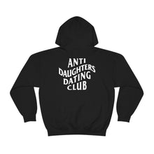 Load image into Gallery viewer, Anti Daughters Dating Club Unisex Heavy Blend™ Hooded Sweatshirt