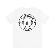 Load image into Gallery viewer, Tailgate Talk TM Jersey Short Sleeve Tee
