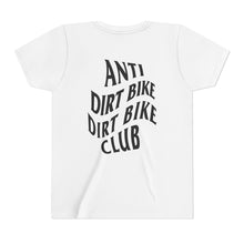 Load image into Gallery viewer, YOUTH - Anti Dirt Bike Dirt Bike Club - Short Sleeve Tee
