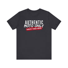 Load image into Gallery viewer, Authentic Moto Only Unisex Shirt
