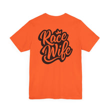 Load image into Gallery viewer, Race Wife Unisex Soft Style Tee Shirt
