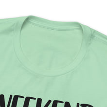 Load image into Gallery viewer, Weekend Forecast Shirt Unisex Jersey Short Sleeve Tee
