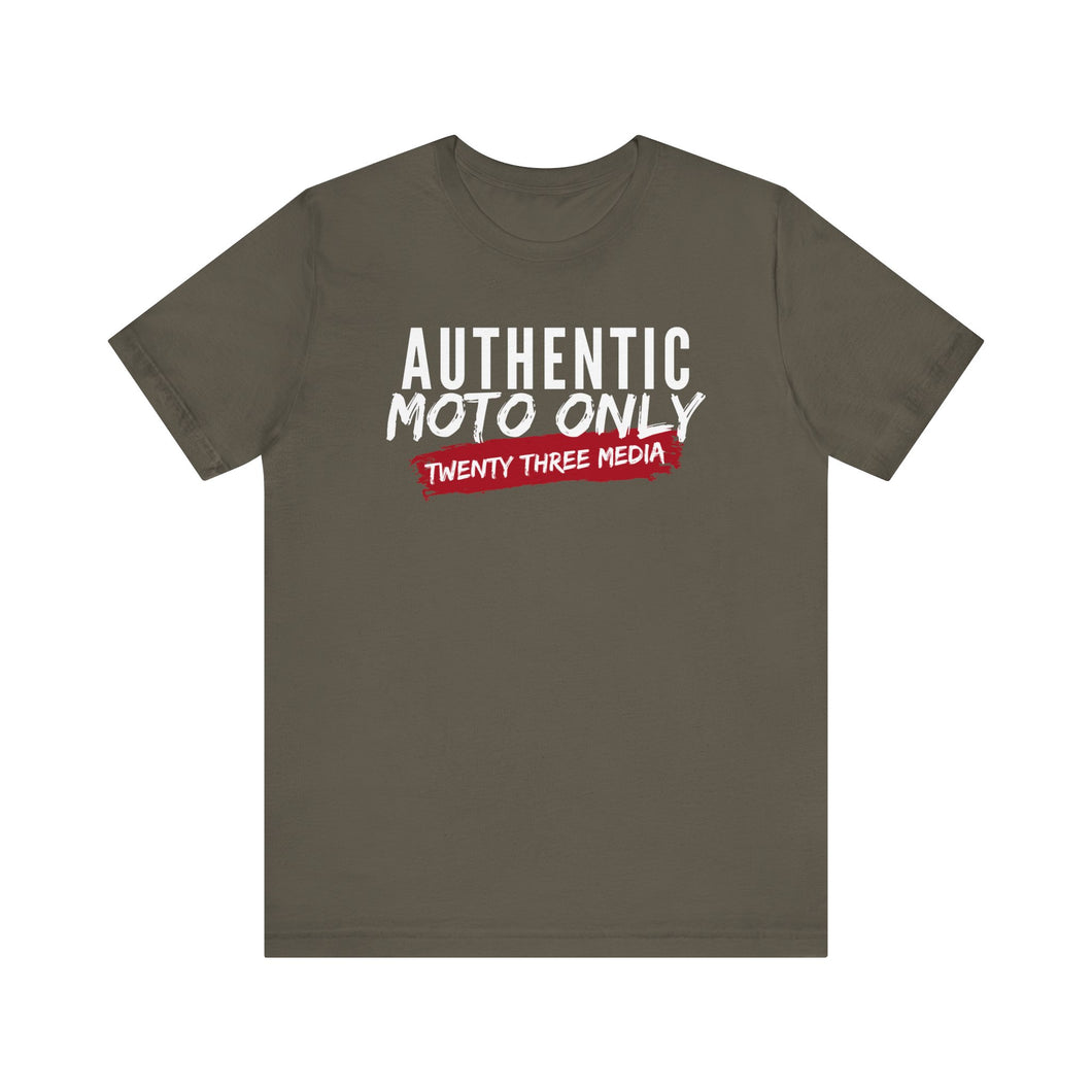 Authentic Moto Only Unisex Shirt