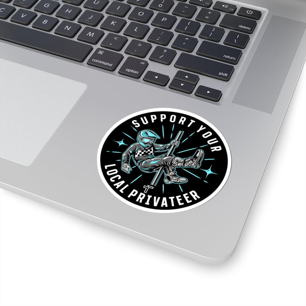 Support Your Local Privateer - Kiss-Cut Stickers