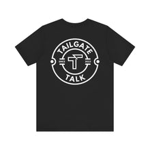 Load image into Gallery viewer, Tailgate Talk TM Jersey Short Sleeve Tee
