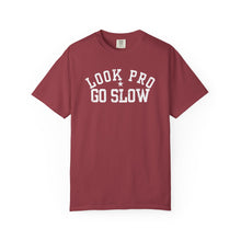 Load image into Gallery viewer, Look Pro Go Slow Uni Unisex T-shirt - Comfort Colors
