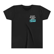 Load image into Gallery viewer, YOUTH - Dirt Bikes are DOPE- Short Sleeve Tee
