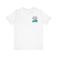 Load image into Gallery viewer, Dirt Bikes are DOPE - Adult Unisex Bella Canvas Unisex Tee
