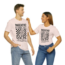 Load image into Gallery viewer, Weekend Forecast Shirt Unisex Jersey Short Sleeve Tee
