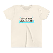 Load image into Gallery viewer, YOUTH - Support Your Local Privateer - Short Sleeve Tee
