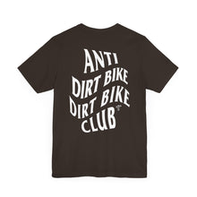 Load image into Gallery viewer, Anti Dirt Bike Dirt Bike Club TM Unisex Jersey Short Sleeve Tee
