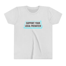 Load image into Gallery viewer, YOUTH - Support Your Local Privateer - Short Sleeve Tee

