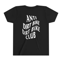 Load image into Gallery viewer, YOUTH - Anti Dirt Bike Dirt Bike Club - Short Sleeve Tee
