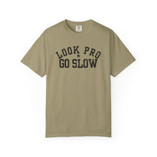 Load image into Gallery viewer, Look Pro Go Slow Uni Unisex T-shirt - Comfort Colors
