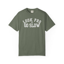 Load image into Gallery viewer, Look Pro Go Slow Uni Unisex T-shirt - Comfort Colors
