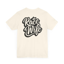 Load image into Gallery viewer, Race Wife Unisex Soft Style Tee Shirt
