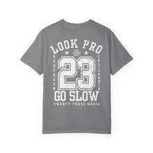 Load image into Gallery viewer, Look Pro Go Slow Uni Unisex T-shirt - Comfort Colors

