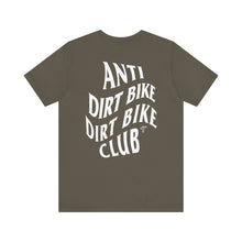 Load image into Gallery viewer, Anti Dirt Bike Dirt Bike Club TM Unisex Jersey Short Sleeve Tee
