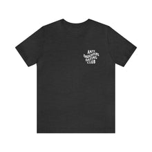Load image into Gallery viewer, Anti Daughters Dating Club TM Unisex Jersey Short Sleeve Tee
